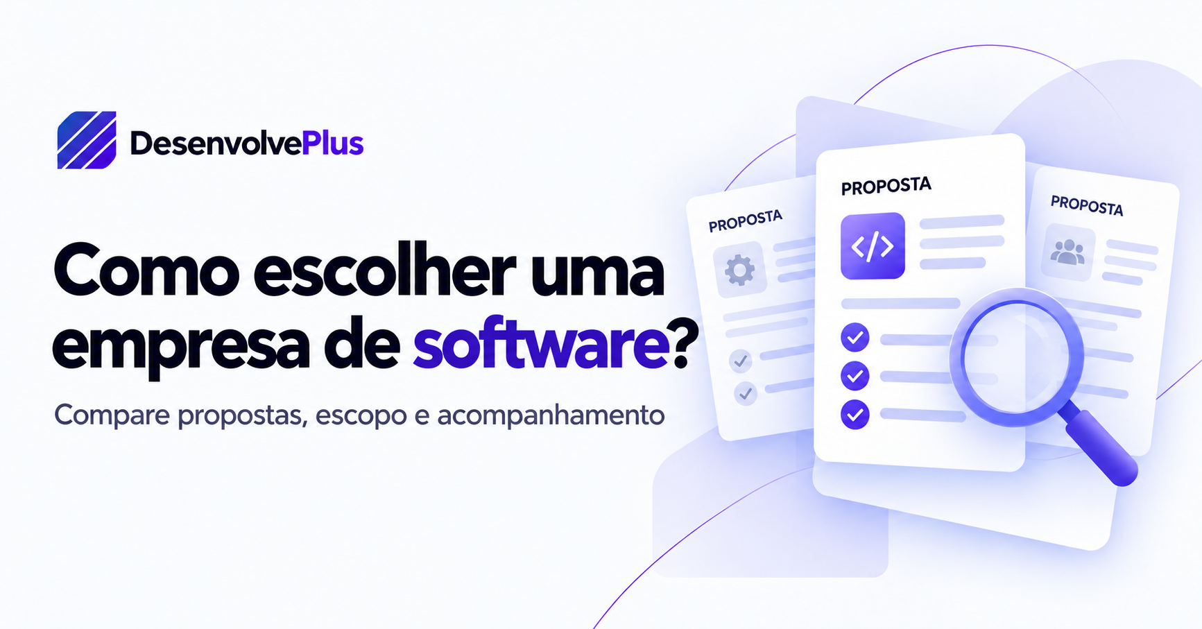 Capa do artigo: Como escolher uma empresa de desenvolvimento de software para o seu projeto?